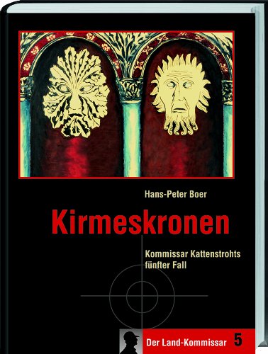 Stock image for Kirmeskronen: Kommissar Kattenstrohts fnfter Fall for sale by medimops
