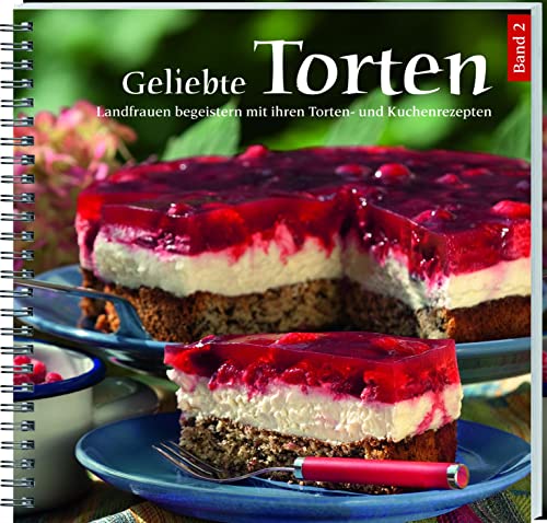 Geliebte Torten 2 - Landwirtschaftliches Wochenblatt Westfalen-Lippe