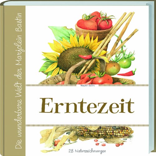 Marjolein Bastins Erntezeit (9783784352183) by Bastin, Marjolein