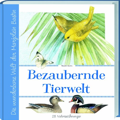 Marjolein Bastins Bezaubernde Tierwelt (9783784352237) by Unknown Author