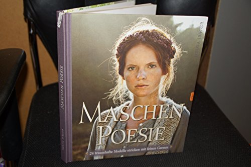 Maschen Poesie - 24 traumhafte Modelle stricken mit feinen Garnen - Isager, Helga