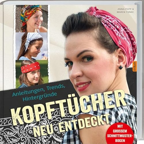 Stock image for Kopftcher neu entdeckt: Anleitungen, Trends und Hintergrnde. for sale by Versandantiquariat BUCHvk