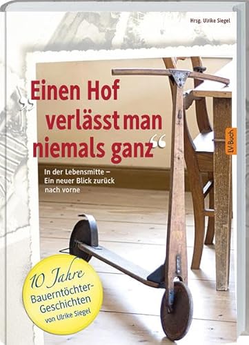 9783784352985: Einen Hof verlsst man niemals ganz