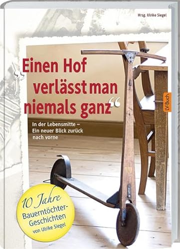 Stock image for Einen Hof verlsst man niemals ganz for sale by medimops