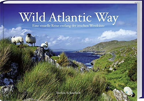 9783784353937: Wild Atlantic Way: Eine visuelle Reise entlang der irischen Westkste