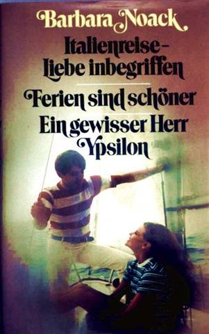 Stock image for Ferien sind sch ner. Neue Geschichten von Philip und all den anderen Gebundenes Buch  " September 1980 von Barbara Noack (Autor) for sale by Nietzsche-Buchhandlung OHG