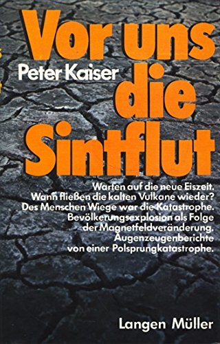 Vor uns die Sintflut (German Edition) (9783784416298) by Kaiser, Peter