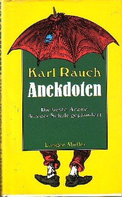 Beispielbild fr Anekdoten. Aus der Schule geplaudert. Die beste Arznei zum Verkauf von Versandantiquariat Felix Mcke