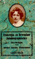 Autobiographisches Ellen Olestjerne - Novellen. Schriften. Selbstzeugnisse - Reventlow, Franziska zu