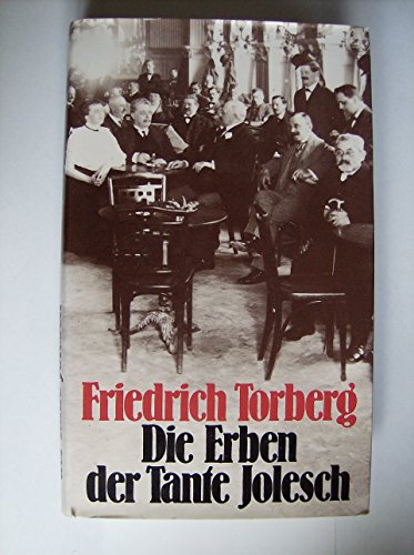 Die Erben der Tante Jolesch - Torberg, Friedrich