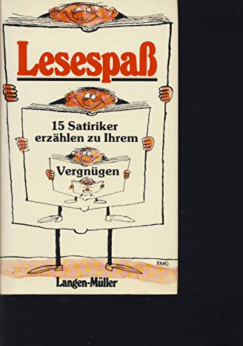 Stock image for Lesespass. 15 Satiriker erzhlen zu Ihrem Vergngen for sale by Versandantiquariat Felix Mcke