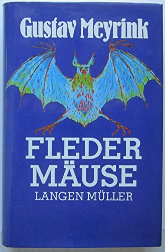 FledermaÌˆuse: ErzaÌˆhlungen, Fragmente, AufsaÌˆtze (German Edition) (9783784418322) by Meyrink, Gustav