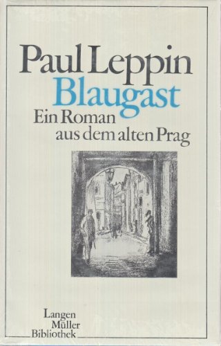 ( Widmung ) Blaugast: ein Roman aus dem alten Prag. Langen-Müller-Bibliothek