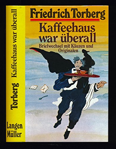 Beispielbild fr Kaffeehaus war berall: Briefwechsel mit Kuzen und Originalen zum Verkauf von medimops