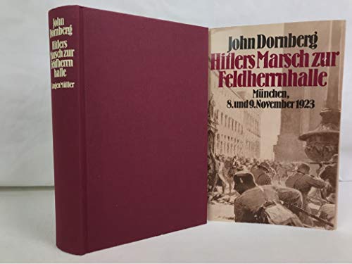 Beispielbild fr Hitlers Marsch zur Feldherrnhalle Mnchen, 8. und 9. November 1923 zum Verkauf von Bernhard Kiewel Rare Books