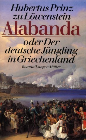 Stock image for Alabanda oder Der deutsche Jngling in Griechenland. Roman for sale by Hylaila - Online-Antiquariat