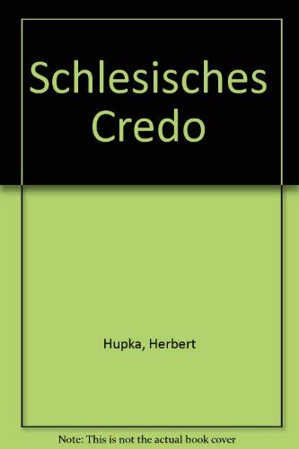 Stock image for Schlesisches Credo. Reden, Aufstze und Dokumente aus zwei Jahrzehnten for sale by medimops