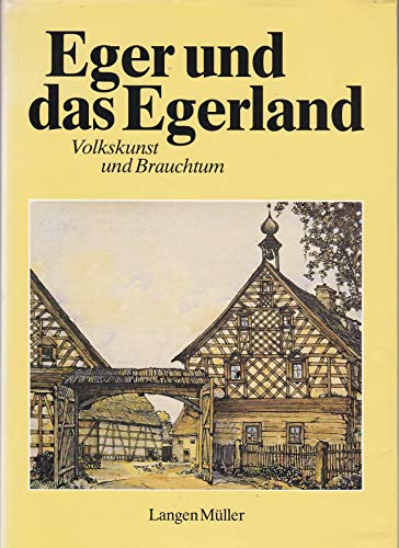 9783784421780: Eger und das Egerland: Volkskunst und Brauchtum (G