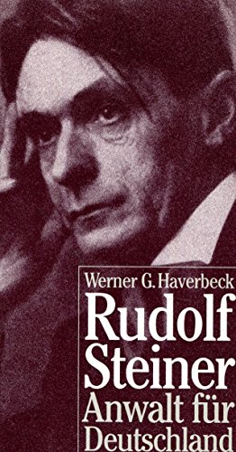 9783784422800: Rudolf Steiner. Anwalt fr Deutschland. Ursachen und Hintergrnde des Welt-Krieges unseres Jahrhunderts.