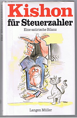 Stock image for Kishon fr Steuerzahler. Eine satirische Bilanz for sale by DER COMICWURM - Ralf Heinig