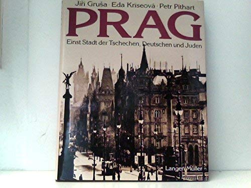 Beispielbild fr Prag: Einst Stadt der Tschechen, Deutschen und Juden zum Verkauf von Versandantiquariat Felix Mcke