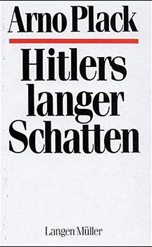 9783784424439: Hitlers langer Schatten