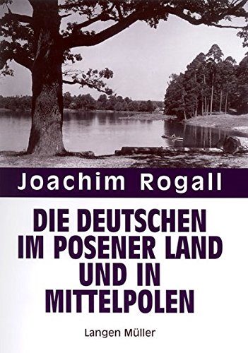9783784424446: Die Deutschen im Posener Land und in Mittelpolen (Vertreibungsgebiete und vertriebene Deutsche)