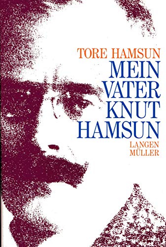 Mein Vater Knut Hamsun. Aus dem Norweg. von Ingrid Sack - Hamsun, Tore