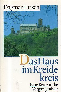 Stock image for Das Haus im Kreidekreis: Eine Reise in die Vergangenheit for sale by medimops