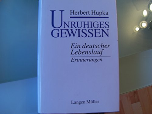 Stock image for Unruhiges Gewissen: Ein deutscher Lebenslauf. Erinnerungen for sale by medimops