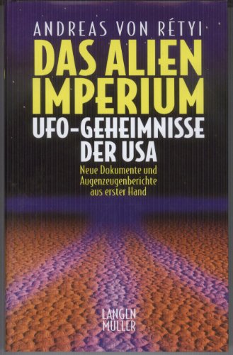 Beispielbild fr Das Alien-Imperium. Ufo-Geheimnisse der USA zum Verkauf von medimops