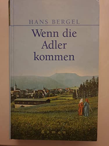 Stock image for Wenn die Adler kommen. Roman for sale by medimops