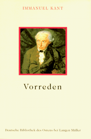 Vorreden (1781-1797). Hrsg. von Eberhard Günter Schulz.