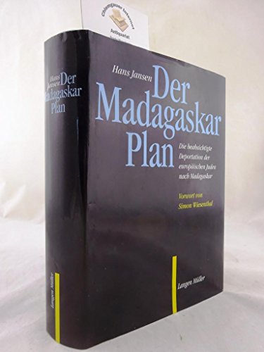 Beispielbild fr Der Madagaskar-Plan: Die beabsichtigte Deportation der europischen Juden nach Madagaskar. zum Verkauf von Antiquariat J. Hnteler