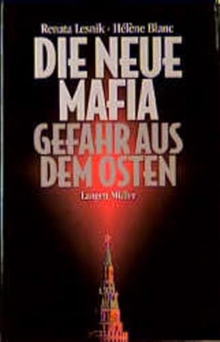 9783784426679: Die neue Mafia. Gefahr aus dem Osten