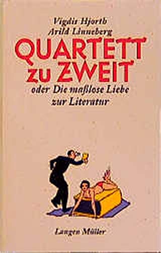 Beispielbild fr Quartett zu zweit oder Die malose Liebe zur Literatur zum Verkauf von medimops