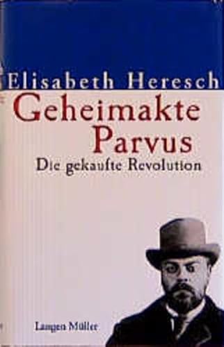 9783784427539: Geheimakte Parvus: Die gekaufte Revolution