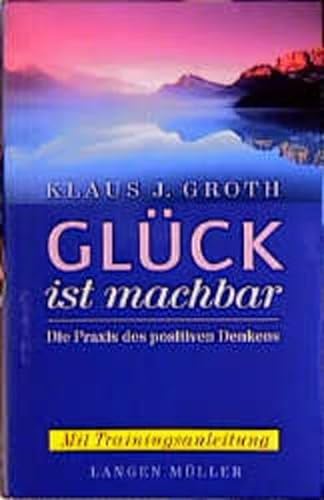 Beispielbild fr Glck ist machbar zum Verkauf von medimops