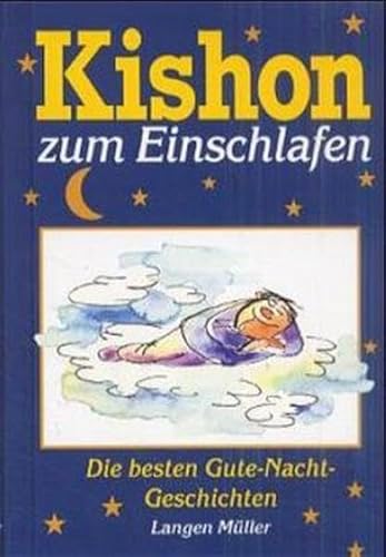 Kishon zum Einschlafen. Die besten Gute- Nacht- Geschichten. (9783784428055) by Kishon, Ephraim