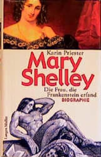 9783784428161: Mary Shelley: Die Frau, die Frankenstein erfand : Biographie