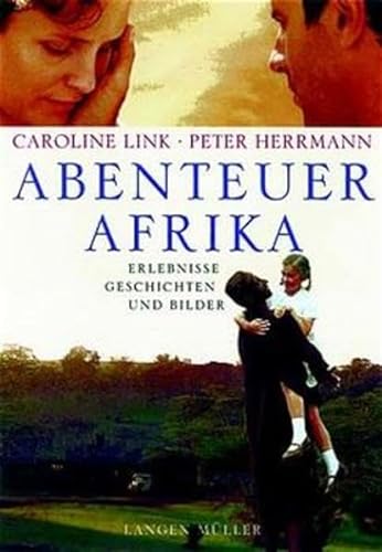 Stock image for Abenteuer Afrika: Erlebnisse, Geschichten und Bilder (German Edition) for sale by St Vincent de Paul of Lane County