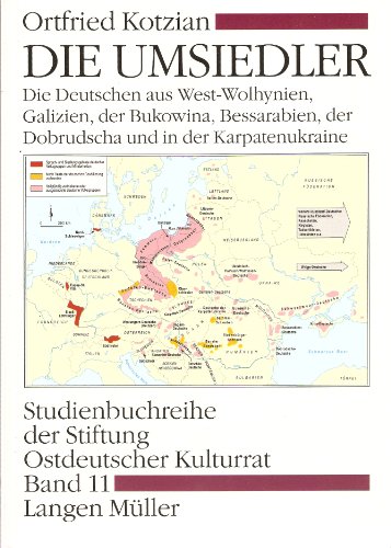 Beispielbild fr Die Umsiedler: Die Deutschen aus Bessarabien, der Dobrudscha, Galizien, der Karpaten-Ukraine und West-Wolhynien Kotzian, Ortfried zum Verkauf von BUCHSERVICE / ANTIQUARIAT Lars Lutzer