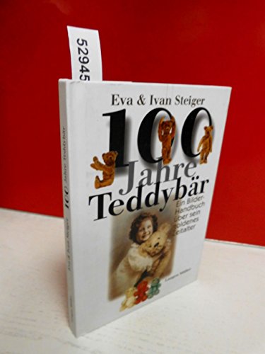 Stock image for 100 Jahre Teddybr for sale by medimops