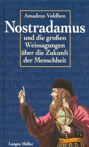 Beispielbild fr Nostradamus und die groen Weissagungen ber die Zukunft der Menschheit zum Verkauf von medimops