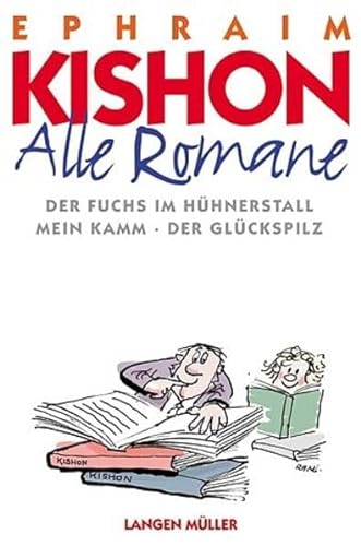 Stock image for Alle Romane (Der Fuchs im Hühnerstall / Mein Kamm / Der Glückspilz). [Jubiläumsausgabe.] for sale by Antiquariat Christoph Wilde