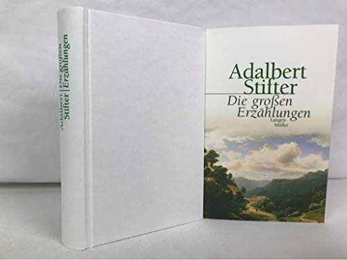 Die großen Erzählungen - Adalbert Stifter