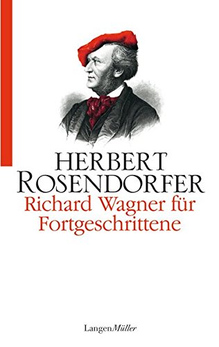 Beispielbild fr Richard Wagner fr Fortgeschrittene. zum Verkauf von Versandantiquariat Schfer