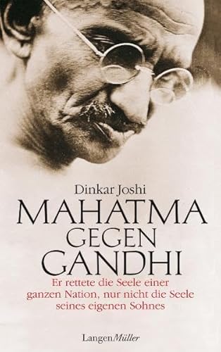 Beispielbild fr Mahatma gegen Gandhi. Roman. Basierend auf dem Leben von Harilal Gandhi, dem ltesten Sohn von Mahatma Gandhi. Aus dem Englischen von Dagmar Roth. zum Verkauf von Antiquariat Gntheroth