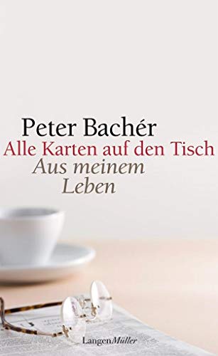 Beispielbild fr Alle Karten auf den Tisch: Das Beste aus 40 Jahren: Aus meinem Leben zum Verkauf von medimops