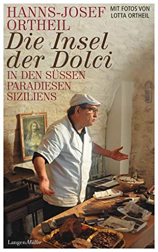 Stock image for Die Insel der Dolci: In den s�ssen Paradiesen Siziliens for sale by Wonder Book